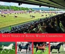 Sixty Years of Royal Welsh Champions