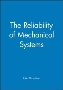 The Reliability of Mechanical Systems