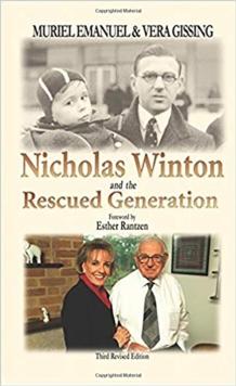 Nicholas Winton and the Rescued Generation : Save One Life, Save the World