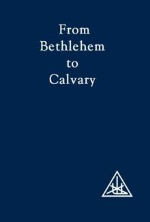 From Bethlehem to Calvary : Initiations of Jesus