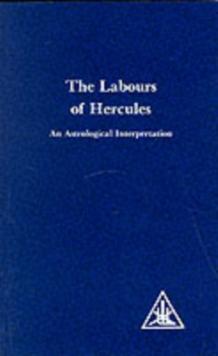 Labours of Hercules : An Astrological Interpretation