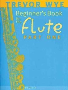 A Beginners Book for the Flute Part 1