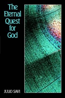 The Eternal Quest for God : Introduction to the Divine Philosophy of Abdul-Baha