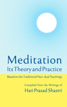 Meditation : Its Theory and Practice