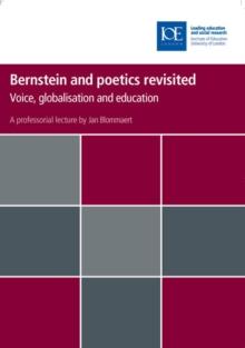 Bernstein and poetics revisited : Voice, globalisation and education