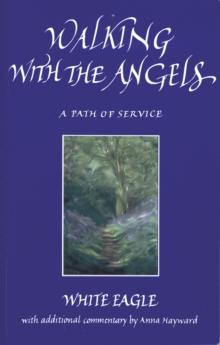 Walking with the Angels : A Path of Service