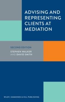 Advising and Representing Clients at Mediation