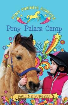 Pony Palace Camp : Pony Friends Forever