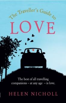 The Traveller's Guide to Love : The best of all travelling companions - at any age - is love