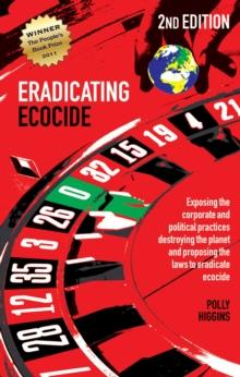 Eradicating Ecocide 2nd edition : Laws and Governance to Stop the Destruction of the Planet