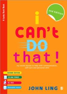 I Can't Do That! : My Social Stories to Help with Communication, Self-Care and Personal Skills