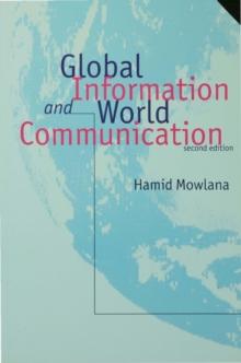 Global Information and World Communication : New Frontiers in International Relations