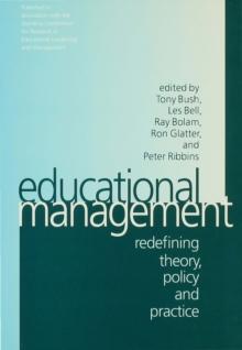 Educational Management : Redefining Theory, Policy and Practice