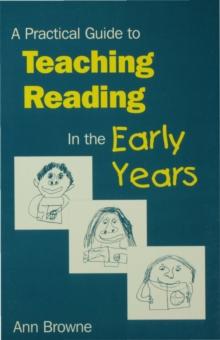 A Practical Guide to Teaching Reading in the Early Years