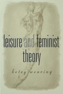 Leisure and Feminist Theory