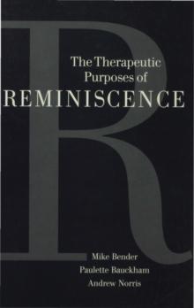 The Therapeutic Purposes of Reminiscence