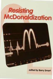 Resisting McDonaldization