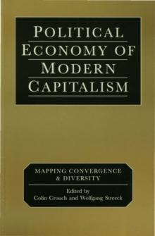 Political Economy of Modern Capitalism : Mapping Convergence and Diversity