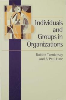 Individuals and Groups in Organizations