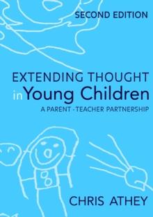 Extending Thought in Young Children : A Parent - Teacher Partnership