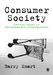 Consumer Society : Critical Issues & Environmental Consequences