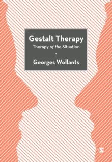 Gestalt Therapy : Therapy of the Situation