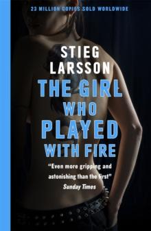 The Girl Who Played With Fire : A Dragon Tattoo story