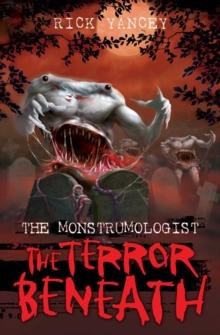 The Monstrumologist: The Terror Beneath