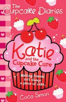 The Cupcake Diaries: Katie and the Cupcake Cure