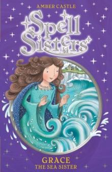 Spell Sisters: Grace the Sea Sister