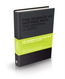 The Science of Getting Rich : The Original Classic