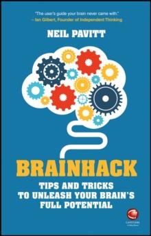 Brainhack : Tips and Tricks to Unleash Your Brain's Full Potential