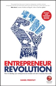 Entrepreneur Revolution : How to Develop your Entrepreneurial Mindset and Start a Business that Works