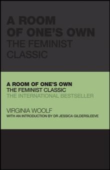 A Room of One's Own : The Feminist Classic