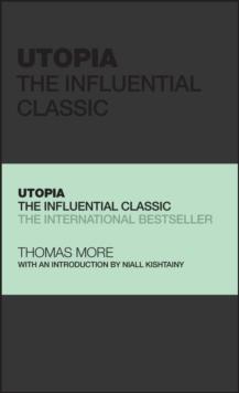 Utopia : The Influential Classic