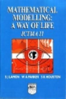 Mathematical Modelling : A Way of Life - ICTMA 11