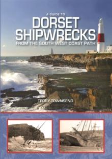 A Guide to Dorset Shipwrecks from the South West Coast Path