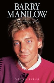 Barry Manilow: The Biography