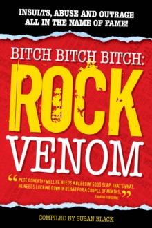 Rock Venom: Insults, Abuse and Outrage