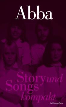 ABBA: Story und Songs kompakt