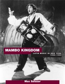 Mambo Kingdon: Latin Music in New York