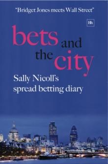 Bets and the City : Sally Nicoll's spread betting diary