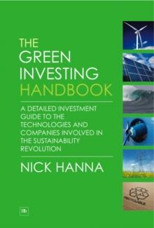 The Green Investing Handbook : A detailed investment guide to the technologies and companies involved in the sustainability revolution