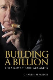 Building a Billion : The story of John McCarthy