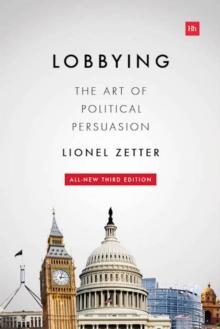 Lobbying : The art of political persuasion