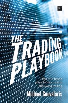 The Trading Playbook : Two rule-based plans for day trading and swing trading