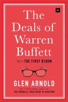 The Deals of Warren Buffett : The First $100m Volume 1