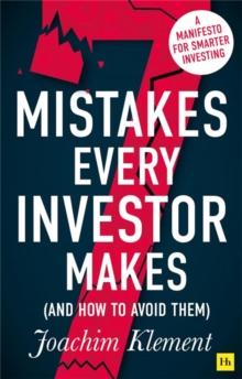 7 Mistakes Every Investor Makes (And How to Avoid Them) : A manifesto for smarter investing