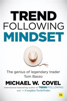 Trend Following Mindset : The Genius of Legendary Trader Tom Basso