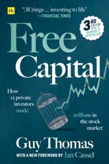 Free Capital : How 12 private investors made millions in the stock market